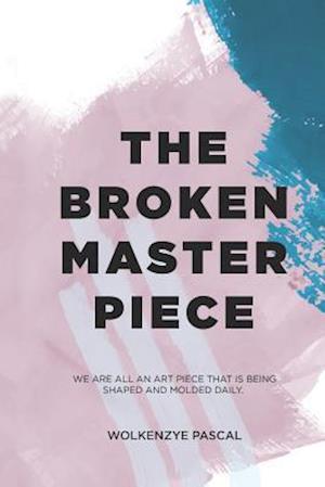 The Broken Masterpiece