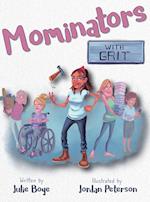 Mominators with GRIT 