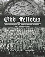 Odd Fellows: Rediscovering More Than 200 Years of History, Traditions, and Community Service (Black and white paperback version) 