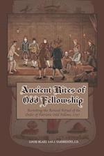 Ancient Rites of Odd Fellowship: Revisiting the Revised Ritual of the Order of Patriotic Odd Fellows,1797 