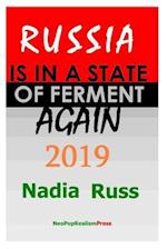 Russia is in a State of Ferment Again: 2019 