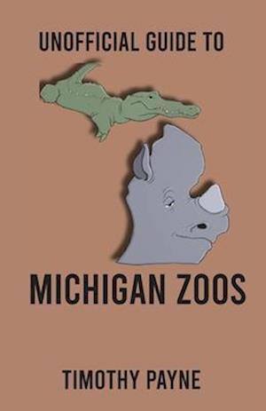 Unofficial Guide to Michigan Zoos