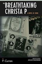 The Breathtaking Christa P