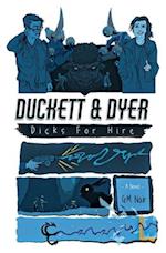 Duckett & Dyer: Dicks For Hire 