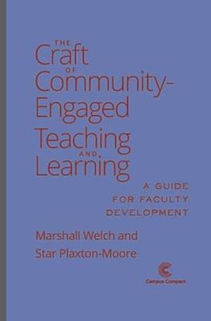 The Craft of Community Engaged Teaching & Learning