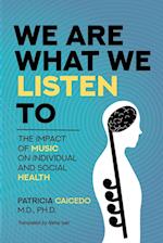 We are what we listen to: The impact of Music on Individual and Social Health 