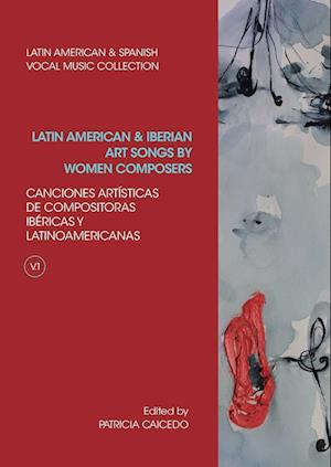 Anthology of Latin American and Iberian Art Songs by Women Composers