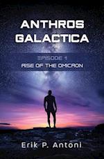 Anthros Galactica - Rise of the Omicron: Episode 1 