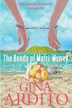 The Bonds of Matri-Money