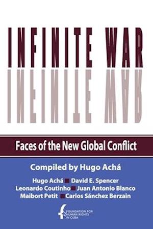 Infinite War. Faces of the New Global Conflict