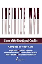 Infinite War. Faces of the New Global Conflict