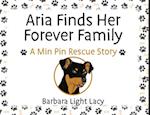 Aria Finds Her Forever Family: A Min Pin Rescue Story 