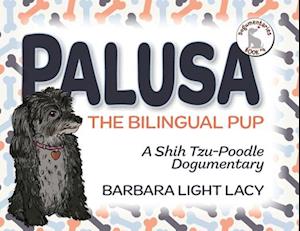 Palusa, the Bilingual Pup: A Shih Tzu-Poodle Dogumentary