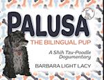 Palusa, the Bilingual Pup: A Shih Tzu-Poodle Dogumentary 