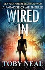 Wired In: Vigilante Justice Thriller Series 