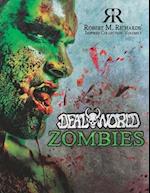 Robert M. Richards' Inspired Collection Vol. 1: DeadWorld Zombies 