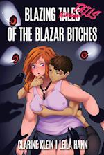 Blazing Tales of the Blazar Bitches