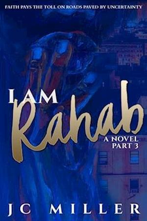 I Am Rahab: A Novel Part 3