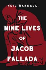 The Nine Lives of Jacob Fallada