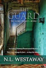 The Guard (The Guard Trilogy, Book 1) 