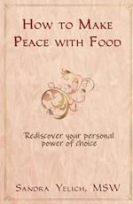 How to Make Peace with Food