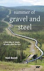 summer of  gravel and steel