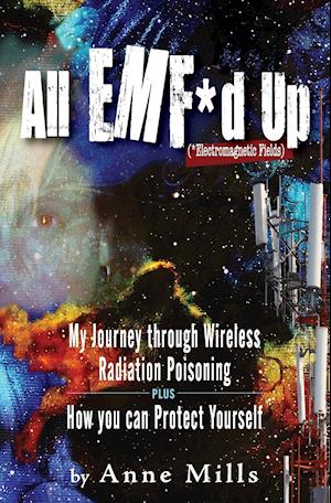All EMF*d Up (*Electromagnetic Fields)