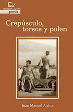 Crepúsculo, torsos y polen