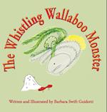 The Whistling Wallaboo Monster 