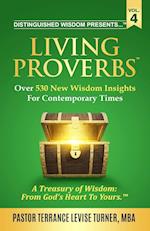Distinguished Wisdom Presents . . . "Living Proverbs"-Vol. 4