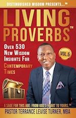 Distinguished Wisdom Presents . . . "Living Proverbs"-Vol.5