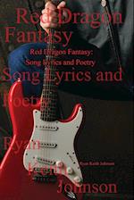 Red Dragon Fantasy; Song Lyrics and Poetry 