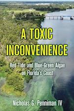 A Toxic Inconvenience: Red Tide and Blue-Algae on Florida's Coast 