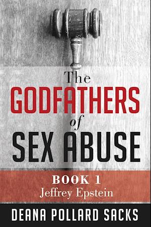 The Godfathers of Sex Abuse, Book I