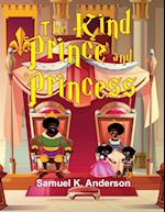 The Kind Prince and Princess