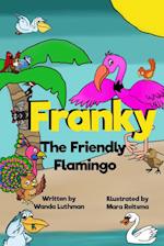 Franky the Friendly Flamingo