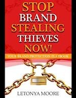 Stop Brand Stealing Thieves Now!