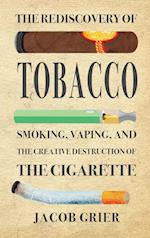 The Rediscovery of Tobacco