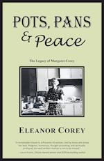 Pots, Pans & Peace--The Legacy of Margaret Corey 