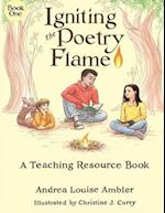 Igniting the Poetry Flame: A Teaching Resource Book 
