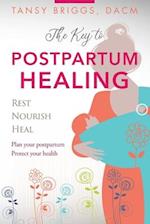 The Key to Postpartum Health: Rest, Nourish, Heal 