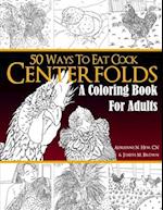 Centerfolds: A Coloring Book for Adults 