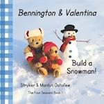 Bennington and Valentina Build a Snowman 