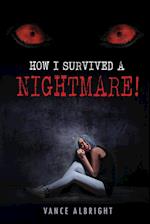 How I Survived  A Nightmare