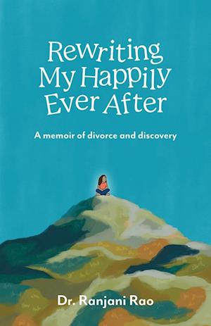 Rewriting My Happily Ever After