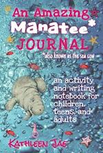 An Amazing Manatee* Journal 