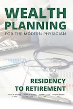 Wealth Planning for the Modern Physician