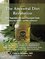 The Ancestral Diet Revolution 