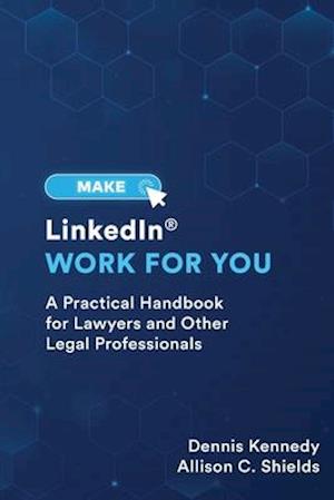 Make LinkedIn Work for You