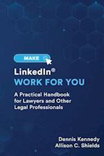 Make LinkedIn Work for You